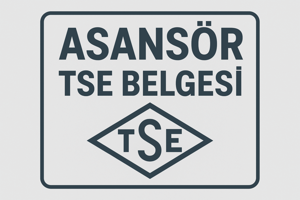 asansör tse belgesi